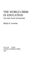 The world crisis in education : the view from the eighties /
