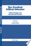 The Practical Critical Educator