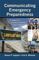 Community emergency preparedness : strategies for creating a disaster resilient public /