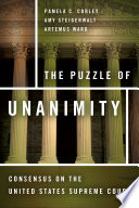 The puzzle of unanimity consensus on the United States Supreme Court /