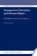 Immigration detention and human rights rethinking territorial sovereignty /