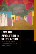 Law and revolution in South Africa : uBuntu, dignity, and the struggle for constitutional transformation /