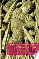 Women and the Fatimids in the world of Islam
