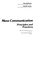 Mass communication : Principles and practices /