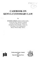 Casebook on Kenya customary law /