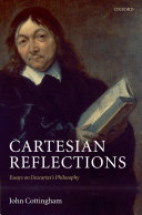 Cartesian reflections essays on Descartes's philosophy /