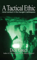 A tactical ethic moral conduct in the insurgent battlespace /
