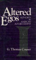 Altered egos authority in American autobiography /