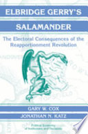 Elbridge Gerry's salamander the electoral consequences of the reapportionment revolution /