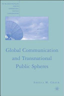 Global communication and transnational public spheres /
