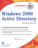 Windows 2000 active directory your complete guide to the active directory architecture /