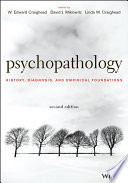 Psychopathology history, diagnosis, and empirical foundations /