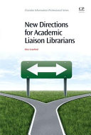 New directions for academic liaison librarians /