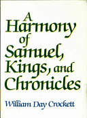 A harmony of books of samuel kings and chronicles : the books of the kings of judah and israel /