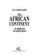 The African continent : an insight into its earliest history /