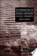 Determination of organic compounds in soils, sediments, and sludges