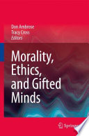 Morality, Ethics, and Gifted Minds