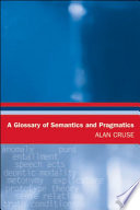 A glossary of semantics and pragmatics