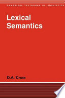 Lexical semantics : cambridge textbooks in linguistics.