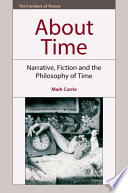 About time narrative, fiction and the philosophy of time /