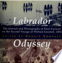 Labrador odyssey the journal and photographs of Eliot Curwen on the second voyage of Wilfred Grenfell, 1893 /