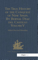 The true history of the conquest of New Spain.