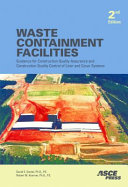 Waste containment facilities guidance for construction quality assurance and construction quality control of liner and cover systems /