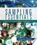 Sampling essentials : practical guidelines for making sampling choices /