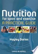 Nutrition for sport and exercise a practical guide /