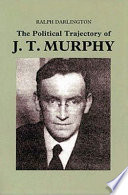 The political trajectory of J.T. Murphy