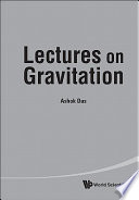 Lectures on gravitation