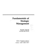 Fundamentals of strategic management /