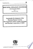 Sustainable development of the housing finance system : the experience of the Canada Mortgage and Housing Corporation (CMHC) /