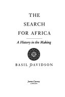 The search for Africa : a history in the making /