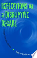 Reflections on a disruptive decade essays on the sixties /