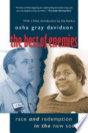 The best of enemies race and redemption in the new South /