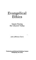 Evangelical ethics : issues facing the church today /