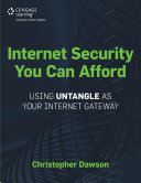 Internet security you can afford : using untangle as your internet gateway /