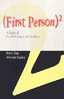 First Person Squared A Study of Co-Authoring in the Academy /