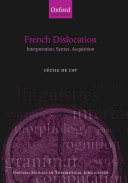 French dislocation syntax, interpretation, acquisition /