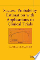 Success probability estimation with applications to clinical trials