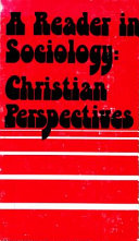 A Reader in sociology : Christian perspectives /