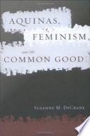 Aquinas, feminism, and the common good