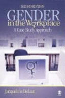 Gender in the workplace : a case study approach /