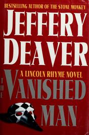The vanished man : a Lincoln Rhyme novel /