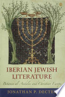 Iberian Jewish literature between al-Andalus and Christian Europe /