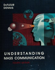 Understanding mass communication /