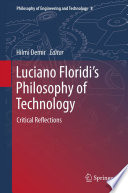 Luciano Floridis Philosophy of Technology Critical Reflections /