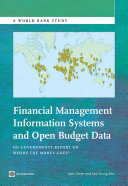 Financial management information systems and open budget data : do governments report on where the money goes? /