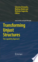 Transforming Unjust Structures The Capability Approach